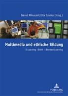 Bernd Mikuszeit, Ute Szudra - Multimedia und ethische Bildung