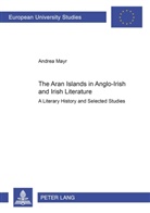 Andrea Mayr, Andrea Maria Mayr - The Aran Islands in Anglo-Irish and Irish Literature