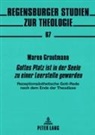 Maren Grautmann - "Gottes Platz ist in der Seele zu einer Leerstelle geworden"