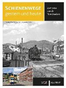Korbinian Fleischer, Gerhard Greß, Wolfgang Löckel, Helmut Röth, Helmut u Röth, Herber Stemmler... - Schienenwege gestern und heute - Zeitreise durch Nordbaden