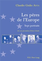 Claudio G. Anta, Claudio Giulio Anta - Les pères de l'Europe