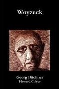 Georg Buchner, Georg Büchner, Howard Colyer - Woyzeck