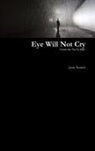 Jamie Bennett - Eye Will Not Cry - Volume One