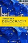 Christopher Lloyd, Christopher Lord, Christopher (ARENA Centre for European Studies Lord, Christopher (Professor Lord - A Different Kind of Democracy?: Debates about Democracy and the European Union