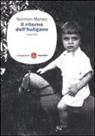 Norman Manea - Il ritorno dell'huligano. Una vita