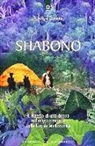 Florinda Donner Grau - Shabono. Viaggio nel mondo magico e remoto della foresta amazzonica