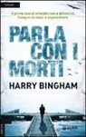 Harry Bingham - Parla con i morti