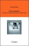 Franco Purini - Scrivere architettura. Alcune cose su cui abbiamo dovuto cambiare idea