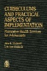 John S Wodarski, John S. Wodarski, Lois Ann Wodarski, Wodarski John S., Wodarski Lois Ann - Curriculums and Practical Aspects of Implementation