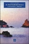 Giovanna Venturino - Il tuo mare di nulla. La mia mamma e l'Alzheimer