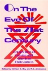 T. A. Alekseeva, William C. Gay, T A Alekseeva, T. A. Alekseeva, William C Gay, William C. Gay - On the Eve of the 21st Century