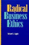 Richard L Lippke, Richard L. Lippke, Lippke Richard L. - Radical Business Ethics