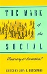 John D. Greenwood, John Greenwood, John D Greenwood, John D. Greenwood, Greenwood John D. - The Mark of the Social