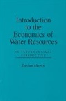 Stephen Merrett, Merrett Stephen - Introduction to the Economics of Water Resources