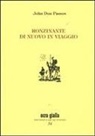 John Dos Passos, F. Cappellini - Ronzinante di nuovo in viaggio