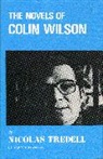 Nicholas Tredell, Nicolas Tredell - The Novels of Colin Wilson (Critical Studies Series)