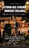 Gordiano Lupi - Storia del cinema horror italiano. Da Mario Bava a Stefano Simone