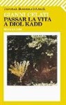 Gianni Celati - Passar la vita a Diol Kadd
