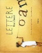 Cristina F. Maldonado, M. Marcolin - Lettere fra i lacci