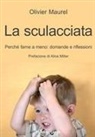 Olivier Maurel - La sculacciata. Perché farne a meno: domande e riflessioni