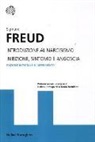 Sigmund Freud - Introduzione al narcisismo-Inibizione, sintomo e angoscia. Ediz. integrale