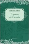 Giacinto Auriti - Il paese dell'utopia. La risposta alle cinque domande di Ezra Pound