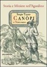 Sergio Tazzer - Canopi e nobilomeni. Storia e miniere nell'Agordino