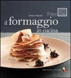 Stefano Masanti, F. Moscheni - Il formaggio in cucina