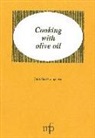 Carla Geri Camporesi - Cooking with olive oil