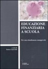 E. Castrovilli - Educazione finanziaria a scuola. Per una cittadinanza consapevole