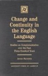 Juhani Rudanko, Martti Juhani Rudanko - Change and Continuity in the English Language
