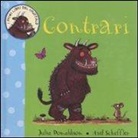 Julia Donaldson, Axel Scheffler - Contrari. I primi libri del Gruffalò