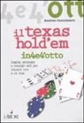 Andrea Cannizzaro - Il Texas Hold'em. Regole, strategie e consigli utili per vincere live e on line