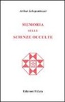 Arthur Schopenhauer, P. Carbonini - Memoria sulle scienze occulte