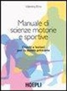 Valentina Biino - Manuale di scienze motorie e sportive. Giochi e lezioni per la scuola primaria