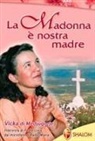 Livio Fanzaga, Ivankovic Vicka - La Madonna è nostra madre