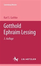 Karl S. Guthke - Gotthold Ephraim Lessing