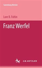 Lore B. Foltin - Franz Werfel