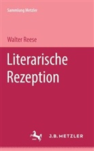 Walter Reese - Literarische Rezeption
