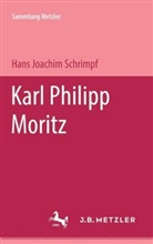 Hans J. Schrimpf - Karl Philipp Moritz