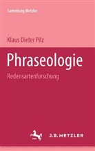 Klaus D. Pilz - Phraseologie