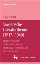 Holger Siegel - Sowjetische Literaturtheorie (1917-1940)
