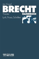 Jan Knopf - Brecht-Handbuch, 2 Bde.