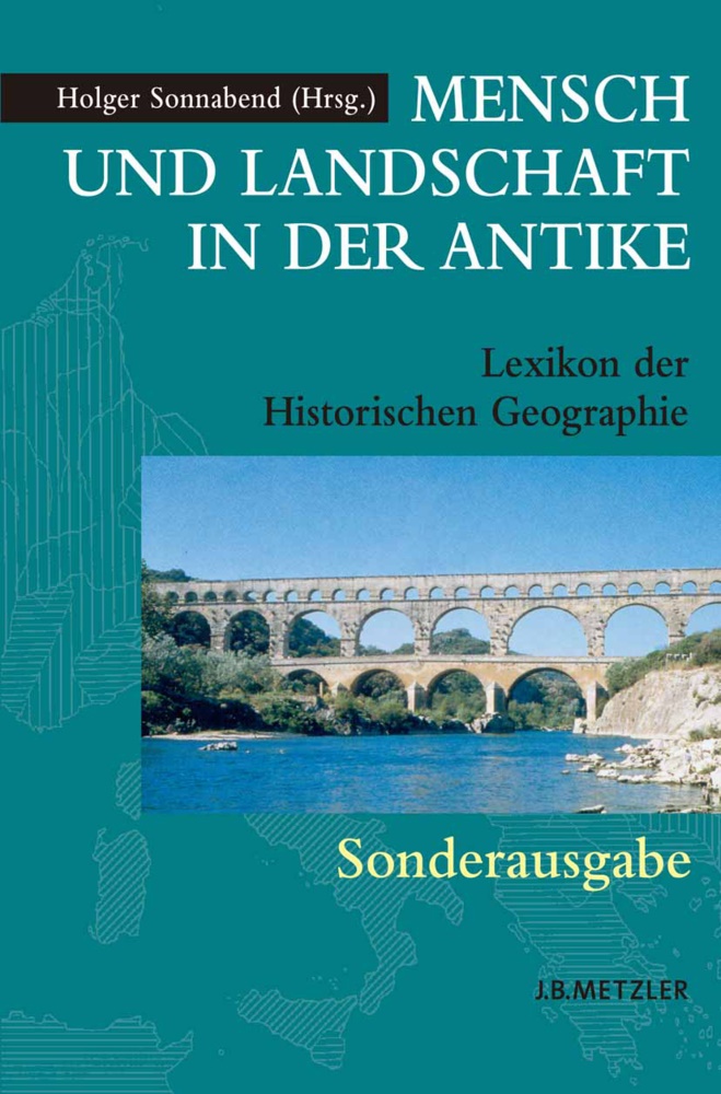 Holge Sonnabend, Holger Sonnabend - Mensch und Landschaft in der Antike - Lexikon der Historischen Geographie