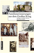 Markol Hoffmann, Markolf Hoffmann, Joh Kretschmann, Johannes F. Kretschmann, Gabriel Loges, Gabriele Loges... - Familienerinnerungen aus dem Großen Krieg
