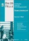 Karl-Edmun Hemmer, Karl-Edmund Hemmer, Merklein, Achi Wüst, Achim Wüst - Die 26 wichtigsten Fälle nicht nur für Anfangssemester Familienrecht