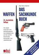 Karl H Martini, Karl Heinz Martini, Karl-Heinz Martini - Das Waffensachkundebuch