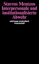 Stavros Mentzos - Interpersonale und institutionalisierte Abwehr
