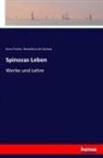 Kun Fischer, Kuno Fischer, Baruch de Spinoza, Benedictus (Baruch) de Spinoza, Benedictus de Spinoza - Spinozas Leben