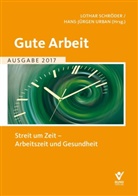 Lotha Schröder, Lothar Schröder, Urban, Hans-Jürgen Urban - Gute Arbeit Ausgabe 2017